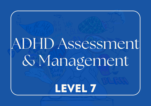 ADHD Assessment and Management course